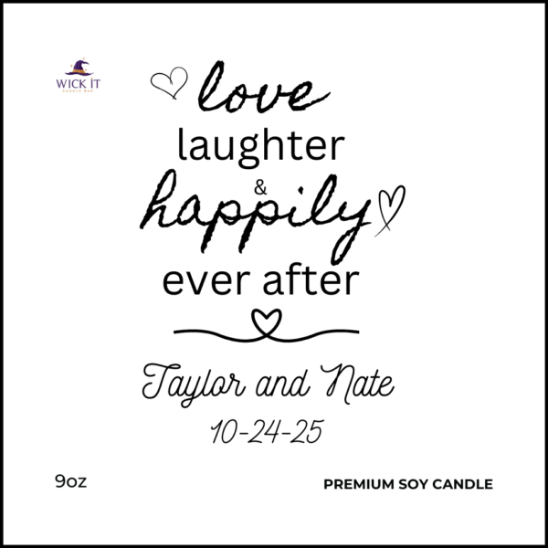 Love Laughter Happily Ever After Custom Candles and Wax Melts