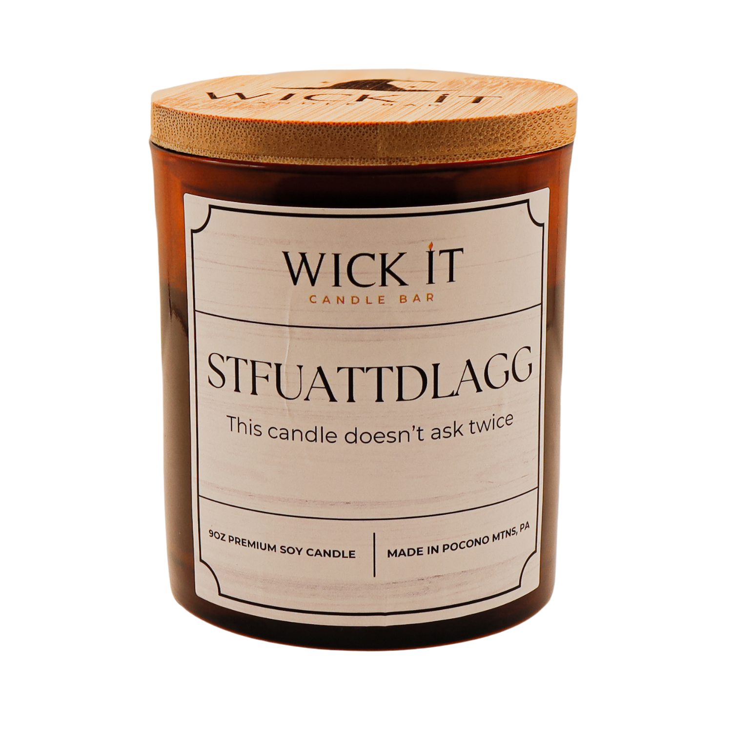 Wick It Candle Bar STFUATTDLAGG Soy Candle | 9 ounce